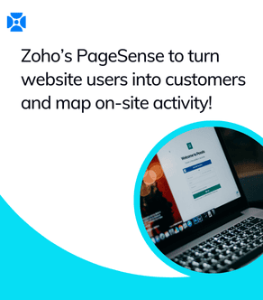 Zoho’s PageSense to turn website users into customers and map on-site activity!